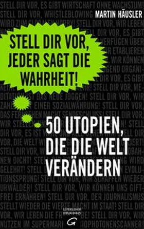 Häusler |  Stell dir vor, jeder sagt die Wahrheit | Buch |  Sack Fachmedien