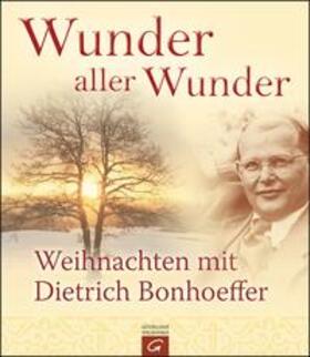 Bonhoeffer |  Wunder aller Wunder | Buch |  Sack Fachmedien
