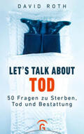 Roth |  Let's talk about Tod | Buch |  Sack Fachmedien