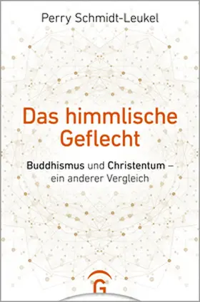 Schmidt-Leukel |  Das himmlische Geflecht | Buch |  Sack Fachmedien