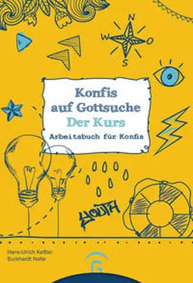 Keßler / Nolte |  Konfis auf Gottsuche - der Kurs | Buch |  Sack Fachmedien