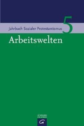 Bedford-Strohm / Jähnichen / Reuter | Arbeitswelten | Buch | 978-3-579-08054-3 | sack.de