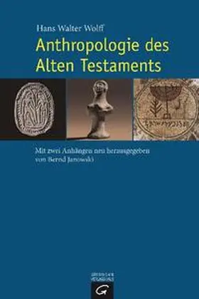 Wolff / Janowski |  Anthropologie des Alten Testaments | Buch |  Sack Fachmedien