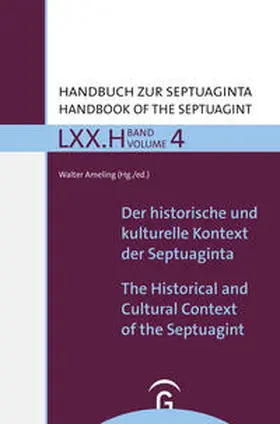 Ameling |  Der historische und kulturelle Kontext der Septuaginta / The Historical and Cultural Context of the Septuagint | Buch |  Sack Fachmedien