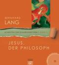 Lang |  Jesus, der Philosoph | Buch |  Sack Fachmedien