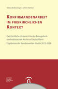Beißwenger / Härtner |  Konfirmandenarbeit im freikirchlichen Kontext | Buch |  Sack Fachmedien