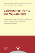 Schweitzer / Schlag / Simojoki |  Confirmation, Faith, and Volunteerism | Buch |  Sack Fachmedien