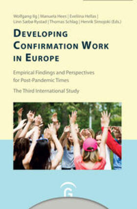 Ilg / Hees / Hellas | Developing Confirmation Work in Europe | Buch | 978-3-579-08255-4 | sack.de