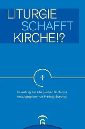 Bukovec |  Liturgie schafft Kirche!? | Buch |  Sack Fachmedien