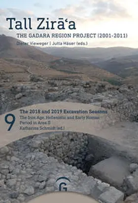 Schmidt / Blitte / Jakubik |  The 2018 and 2019 Excavation Seasons: The Iron Age, Hellenistic and Early Roman Period in Area II | Buch |  Sack Fachmedien