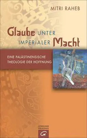 Raheb |  Glaube unter imperialer Macht | Buch |  Sack Fachmedien