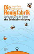 Tautz / Steen |  Die Honigfabrik | Buch |  Sack Fachmedien