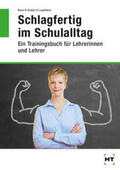 Baier / Gruber / Loipführer |  Schlagfertig im Schulalltag | Buch |  Sack Fachmedien