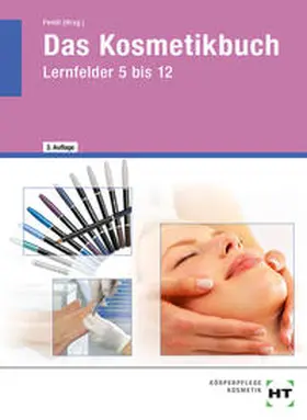 Fendl / Crefeld / Haverkamp |  Das Kosmetikbuch | Buch |  Sack Fachmedien
