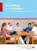 Zenneck / Dallmann / Ebert |  Altenpflege in Lernfeldern. Rechtliche Rahmenbedingungen und Berufskunde | Buch |  Sack Fachmedien