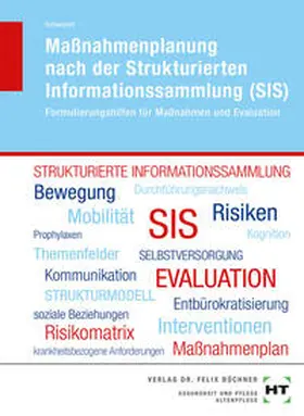 Schwerdt | Maßnahmenplanung nach der Strukturierten Informationssammlung (SIS) | Buch | 978-3-582-04659-8 | www.sack.de