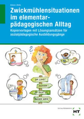 Stolle / Grüner |  Zwickmühlensituationen im elementarpädagogischen Alltag | Buch |  Sack Fachmedien