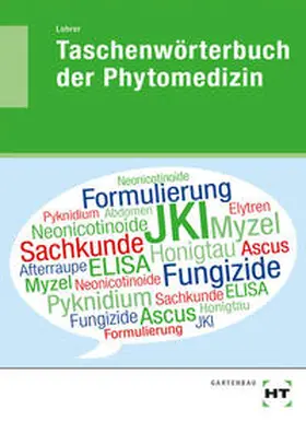 Lohrer |  eBook inside: Buch und eBook Taschenwörterbuch der Phytomedizin | Buch |  Sack Fachmedien