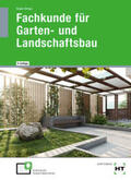 Seipel / Rabisch / Kruse |  eBook inside: Buch und eBook Fachkunde für Garten- und Landschaftsbau | Buch |  Sack Fachmedien