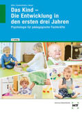 Hille / Dr. Hille / Evanschitzky |  Das Kind - Die Entwicklung in den ersten drei Jahren | Buch |  Sack Fachmedien