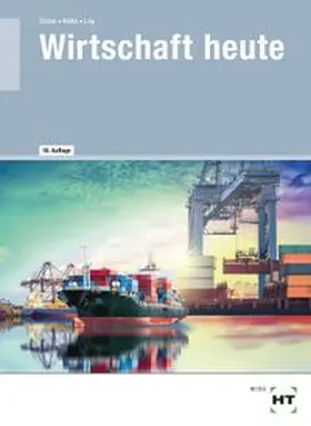 Dr. Crone / Kühn / Lay | Wirtschaft heute | Buch | 978-3-582-14401-0 | www.sack.de