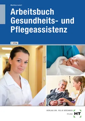 Manthey-Lenert |  Arbeitsbuch Gesundheits- und Pflegeassistenz | Buch |  Sack Fachmedien