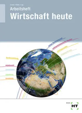 Dr. Crone / Kühn / Lay |  Arbeitsheft Wirtschaft heute | Buch |  Sack Fachmedien