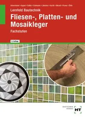 Šille / Jänicke / Prunu |  Lernfeld Bautechnik Fliesen-, Platten- und Mosaikleger | Buch |  Sack Fachmedien