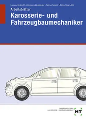 Woll / Stein / Weigt |  Arbeitsblätter Karosserie- und Fahrzeugbaumechaniker | Buch |  Sack Fachmedien