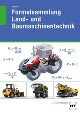 Meiners |  Formelsammlung Land- und Baumaschinentechnik | Buch |  Sack Fachmedien
