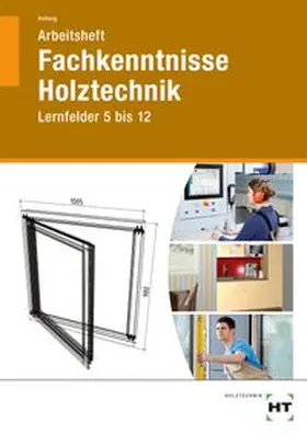 Hellwig |  Arbeitsheft Fachkenntnisse Holztechnik | Buch |  Sack Fachmedien