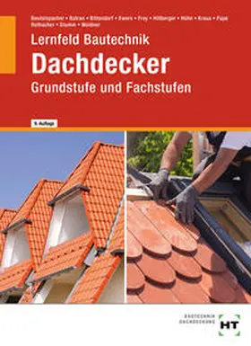Batran / Beutelspacher / Rothacher |  eBook inside: Buch und eBook Lernfeld Bautechnik Dachdecker | Buch |  Sack Fachmedien