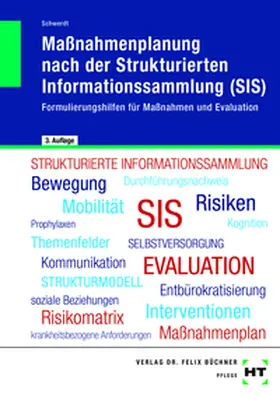 Schwerdt |  Maßnahmenplanung nach der Strukturierten Informationssammlung (SIS) | Buch |  Sack Fachmedien