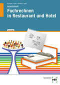 Herrmann / Eisert / Hartmann |  Fachrechnen in Restaurant und Hotel. Arbeitsheft mit eingetragenen Lösungen | Buch |  Sack Fachmedien