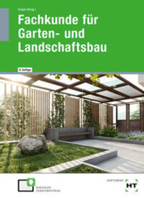 Seipel / Rabisch / Kruse | Fachkunde für Garten- und Landschaftsbau. Lehrbuch | Buch | 978-3-582-41346-8 | sack.de