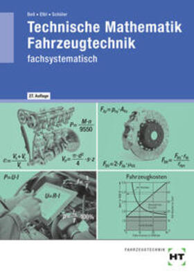 Bell / Elbl / Schüler | Technische Mathematik Fahrzeugtechnik | Buch | 978-3-582-42235-4 | sack.de