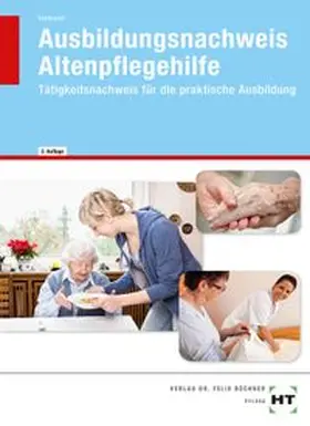 Fahlbusch |  Ausbildungsnachweis Altenpflegehilfe | Buch |  Sack Fachmedien