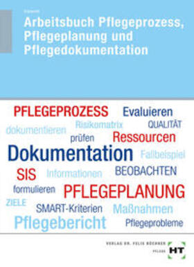 Schwerdt |  Arbeitsbuch Pflegeprozess, Pflegeplanung und Pflegedokumentation | Buch |  Sack Fachmedien