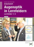 Kommnick / Schal / Thape |  Arbeitsheft mit eingetragenen Lösungen Augenoptik in Lernfeldern | Buch |  Sack Fachmedien