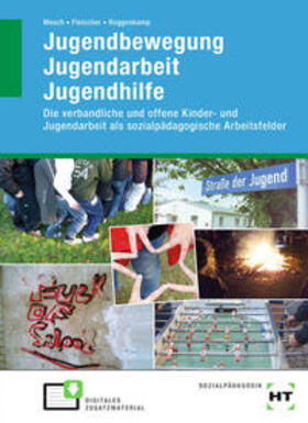 Mesch / Fleischer / Roggenkamp |  eBook inside: Buch und eBook Jugendbewegung Jugendarbeit Jugendhilfe | Buch |  Sack Fachmedien