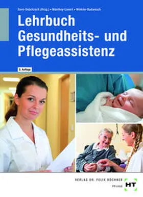 Manthey-Lenert / Sens-Dobritzsch / Winkler-Budwasch |  eBook inside: Buch und eBook Lehrbuch Gesundheits- und Pflegeassistenz | Buch |  Sack Fachmedien