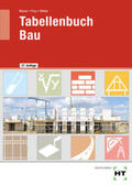 Batran / Dr. Köhler / Frey |  eBook inside: Buch und eBook Tabellenbuch Bau | Buch |  Sack Fachmedien