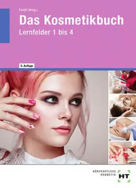 Fendl / Gallei / Helbing |  Das Kosmetikbuch | Buch |  Sack Fachmedien