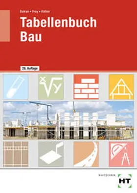 Köhler / Dr. Köhler / Frey | Tabellenbuch Bau | Buch | 978-3-582-77005-9 | sack.de