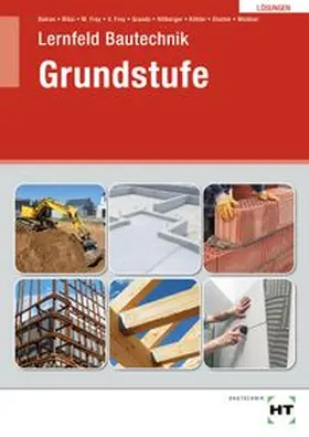 Grando / Batran / Weidner |  Lösungen Lernfeld Bautechnik Grundstufe | Buch |  Sack Fachmedien
