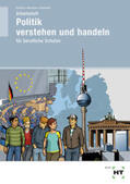 Dietrich / Neumann / Sennlaub |  Arbeitsheft Politik verstehen und handeln | Buch |  Sack Fachmedien