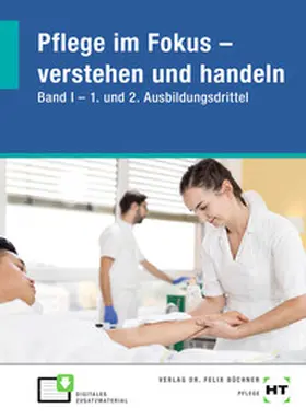 Dr. Amey-Özel / Bartoschek / Bauhaus |  eBook inside: Buch und eBook Pflege im Fokus - verstehen und handeln | Buch |  Sack Fachmedien