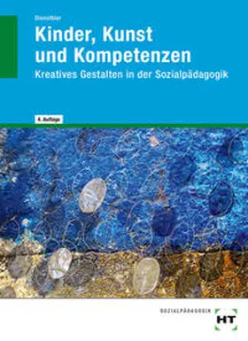 Dienstbier |  Kinder, Kunst und Kompetenzen | Buch |  Sack Fachmedien