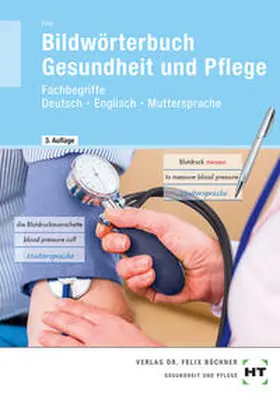 Frie |  Bildwörterbuch Gesundheit und Pflege | Buch |  Sack Fachmedien