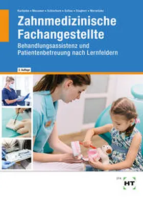Kurbjuhn / Messmer / Dr. Messmer |  Zahnmedizinische Fachangestellte | Buch |  Sack Fachmedien